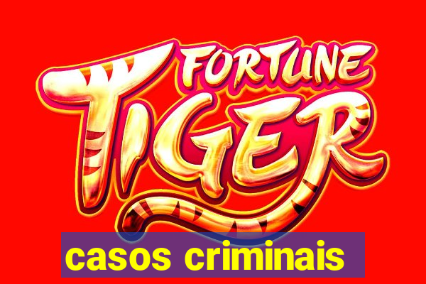 casos criminais